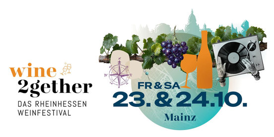 „wine2gether“ – das Rheinhessen-Weinfestival – jetzt auch mit Young Ticket